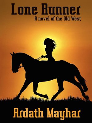 cover image of Lone Runner: A Novel of the Old West